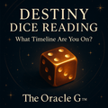 The Oracle G™ Destiny Dice Reading